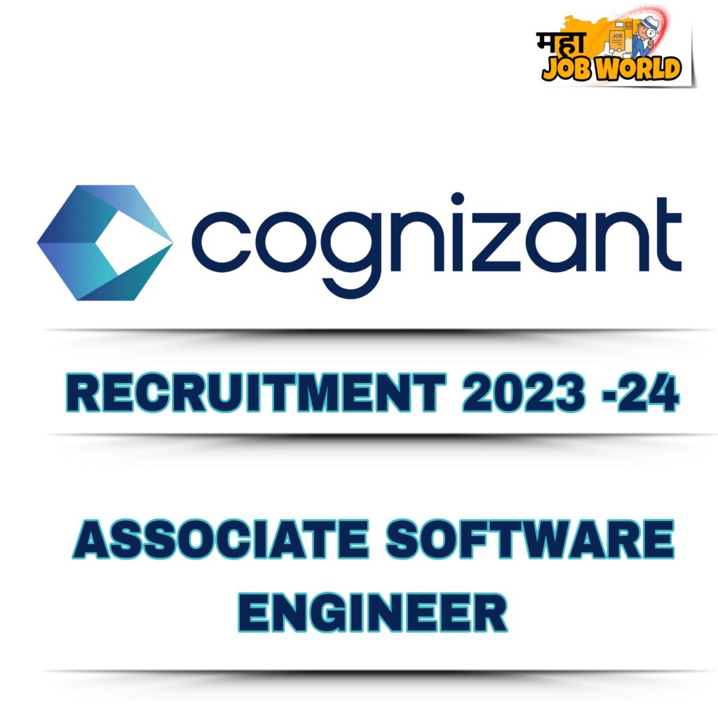 Cognizant Recruitment 2023-24 | SOFTWARE ENGINEER ASSOCIATE |