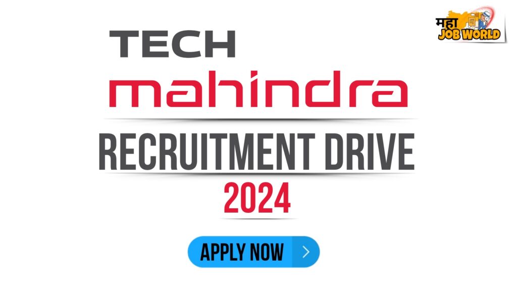 Tech Mahindra Recruitment Drive 2024